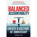 Balanced Accountability: Create a Culture of Ownership
