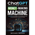 ChatGPT IS A MONEY-MAKING MACHINE