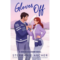Gloves Off: A Vancouver Storm Novel