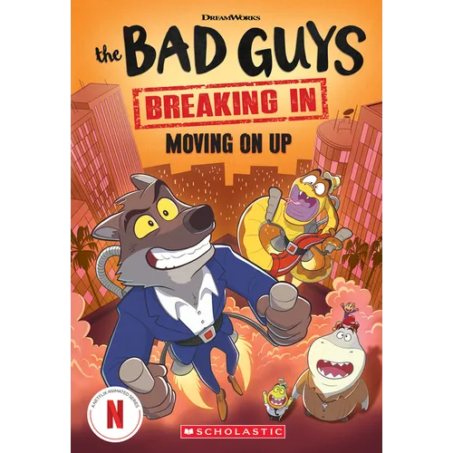 Bad Guys TV Chapter Book #2: Moving on Up