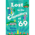 Lost in the Summer of '69