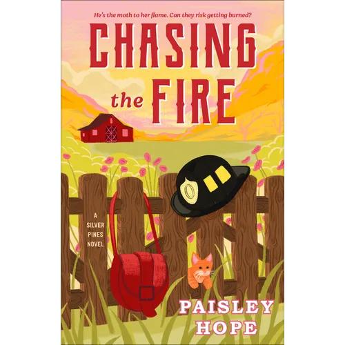 Chasing the Fire: A Silver Pines Novel