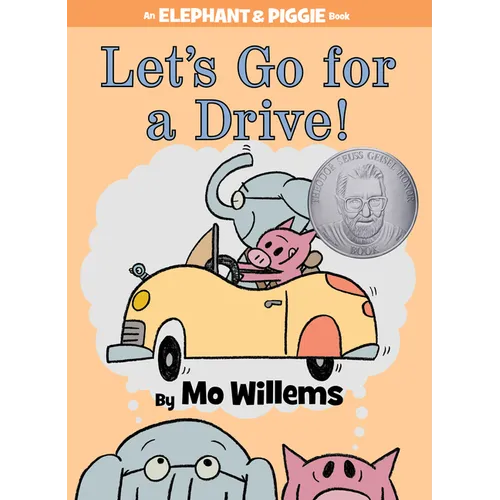 Let's Go for a Drive!-An Elephant and Piggie Book