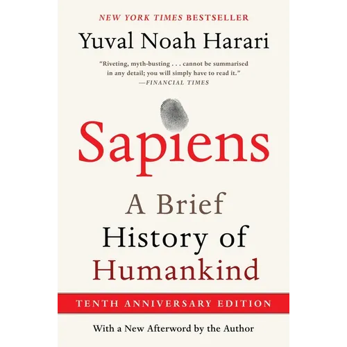 Sapiens [Tenth Anniversary Edition]: A Brief History of Humankind