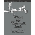 Where the Sidewalk Ends: Poems & Drawings