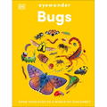 Eyewonder Bugs: Open Your Eyes to a World of Discovery