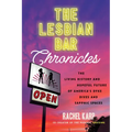 The Lesbian Bar Chronicles: The Living History and Hopeful Future of America's Dyke Dives and Sapphic Spaces