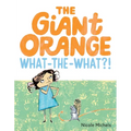 The Giant Orange What-The-What?!