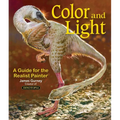 Color and Light: A Guide for the Realist Painter Volume 2