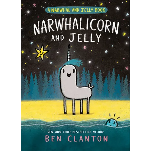 Narwhalicorn and Jelly (a Narwhal and Jelly Book #7)
