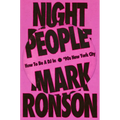 Night People: How to Be a DJ in '90s New York City