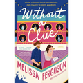 Without a Clue: A Rom-Com, Cozy Mystery Book about Books