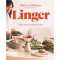 Linger: Salads, Sweets and Stories to Savor: A Cookbook