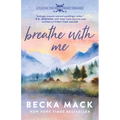 Breathe with Me: A Playing for Keeps Hockey Romance, Book 5