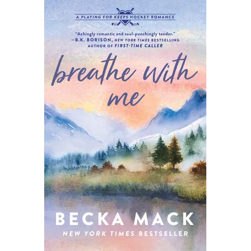 Breathe with Me: A Playing for Keeps Hockey Romance, Book 5