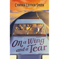 On a Wing and a Tear