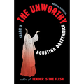 The Unworthy
