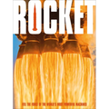 Rocket: Feel the Force of the World's Most Powerful Machines