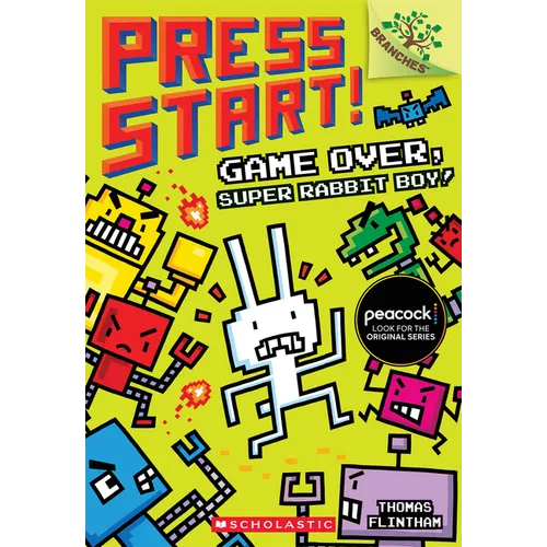 Game Over, Super Rabbit Boy!: A Branches Book (Press Start! #1): Volume 1