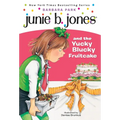 Junie B. Jones #5: Junie B. Jones and the Yucky Blucky Fruitcake