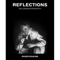 Reflections: On Cinematography