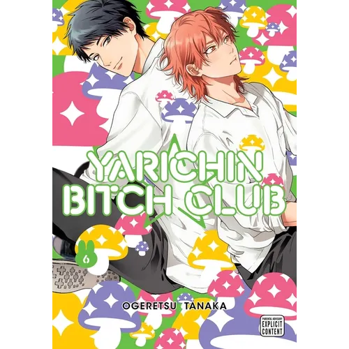 Yarichin Bitch Club, Vol. 6