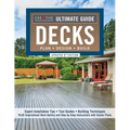Ultimate Guide: Decks, Updated 6th Edition: Plan, Design, Build