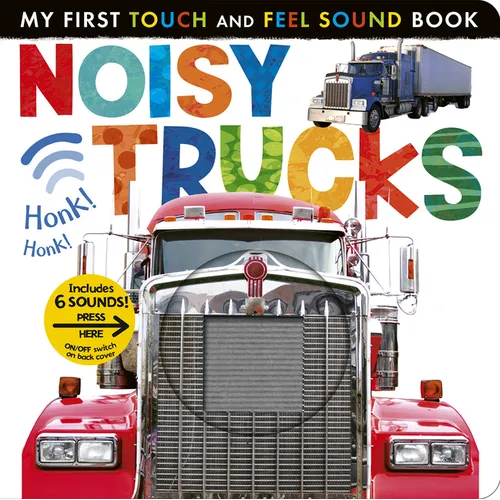 Noisy Trucks: Includes 6 Sounds and an On/Off Switch on the Back Cover!