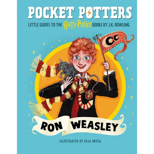 Pocket Potters: Ron Weasley (Little Guides to the Harry Potter Books #2): Volume 2