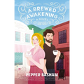 A Brewed Awakening: A Hilarious, Clean, Enemies-To-Lovers Rom-Com