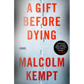 A Gift Before Dying