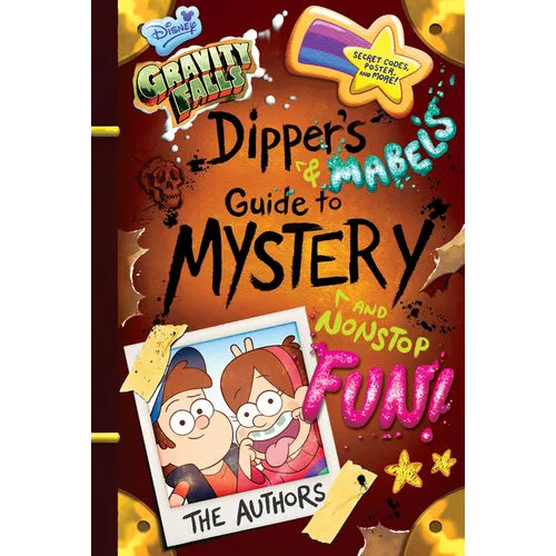Gravity Falls: Dipper's and Mabel's Guide to Mystery and Nonstop Fun!