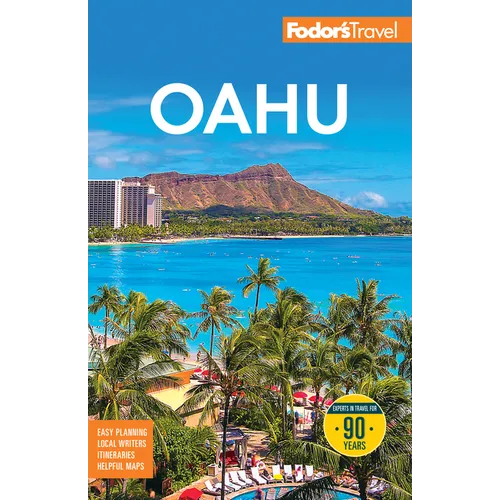 Fodor's Oahu: With Honolulu, Waikiki & the North Shore