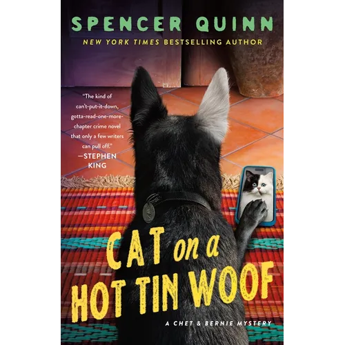 Cat on a Hot Tin Woof: A Chet & Bernie Mystery