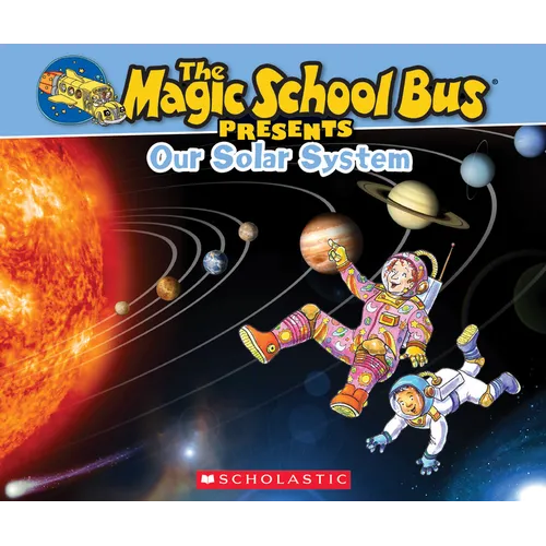 The Magic School Bus Presents: Our Solar System: A Nonfiction Companion to the Original Magic School Bus Series