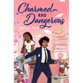 Charmed and Dangerous