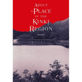 About a Place in the Kinki Region