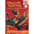 Flight of the Moon Dragon: A Branches Book (Dragon Masters #6)