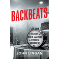 Backbeats: A History of Rock and Roll in Fifteen Drummers