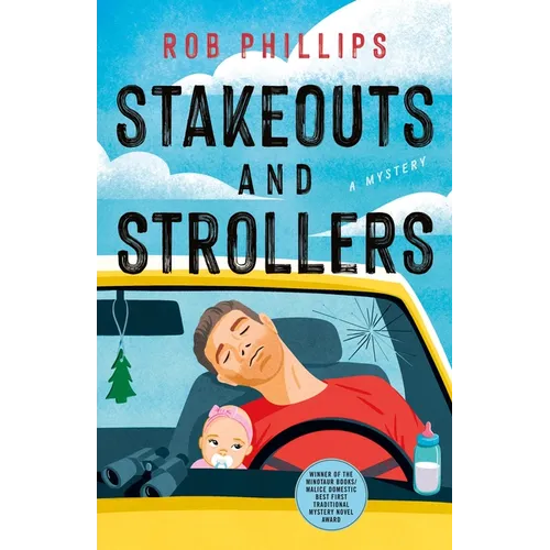 Stakeouts and Strollers: A Mystery