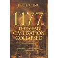 1177 B.C.: The Year Civilization Collapsed: Revised and Updated