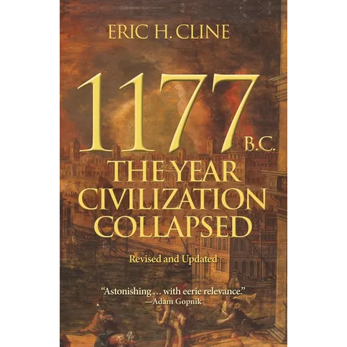1177 B.C.: The Year Civilization Collapsed: Revised and Updated - Paperback