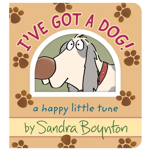 I've Got a Dog!: A Happy Little Tune