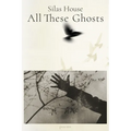 All These Ghosts