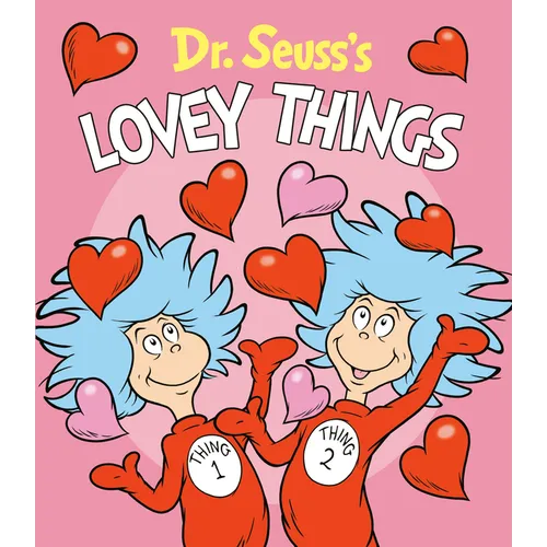 Dr. Seuss's Lovey Things