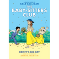 Kristy's Big Day: A Graphic Novel (the Baby-Sitters Club #6): Volume 6