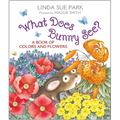 What Does Bunny See?: A Book of Colors and Flowers