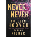 Never Never: A Romantic Suspense Novel of Love and Fate