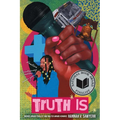 Truth Is: A Novel in Verse