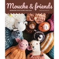 Mouche & Friends: Seamless Toys to Knit and Love